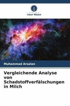 Vergleichende Analyse von Schadstoffverfälschungen in Milch - Arsalan, Muhammad