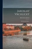 Jaroslav Vrchlický: En Litteratär Studie...