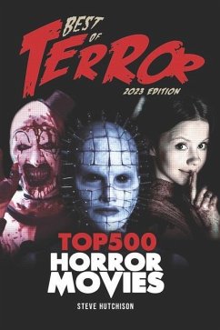 Best of Terror 2023: Top 500 Horror Movies - Hutchison, Steve