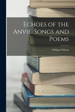 Cover Echoes of the Anvil. Songs and Poems