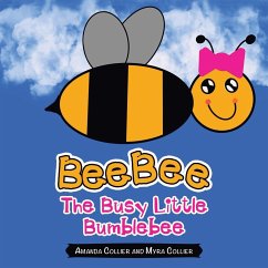 Beebee the Busy Little Bumblebee - Collier, Amanda