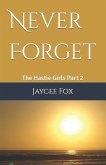 Never Forget: Sister I Am with You, The Hastie Girls' Journey Part 2