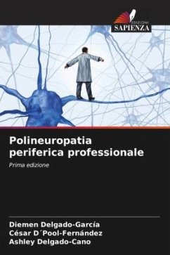 Polineuropatia periferica professionale - Delgado-García, Diemen;D´Pool-Fernández, César;Delgado-Cano, Ashley