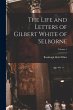 The Life and Letters of Gilbert White... - Bild 1