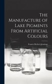 The Manufacture of Lake Pigments From Artificial Colours