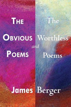 The Obvious Poems and The Worthless Poems - Berger, James