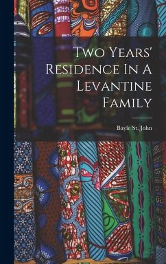 Cover Two Years' Residence In A Levantine Family