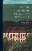 Notitie historiche della citta d'Ancona