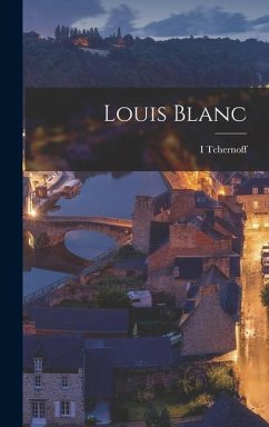 Louis Blanc - Tchernoff, Tchernoff