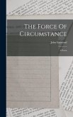 The Force Of Circumstance