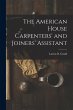 The American House Carpenters' and... - Bild 1