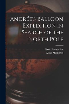 Cover Andrée's Balloon Expedition in Search of the North Pole