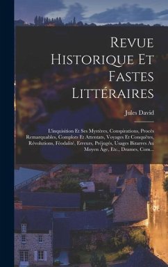 Revue Historique Et Fastes Littéraires - David, Jules