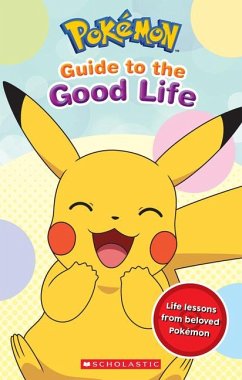 Guide to the Good Life (Pokémon) - Whitehill, Simcha