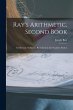 Ray's Arithmetic, Second Book:... - Bild 1