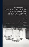 Experimental Researches Concerning the Philosophy of Permanent Colours: And the Best Means of Producing Them, by Dyeing, Calico Printing, &C; Volume 2
