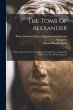 The Tomb Of Alexander: A Dissertation... - Bild 1
