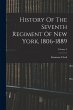 History Of The Seventh Regiment Of New... - Bild 1