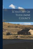 A History Of Tuolumne County