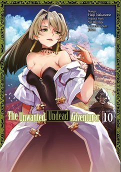 The Unwanted Undead Adventurer (Light Novel): Volume 10 - Okano, Yu