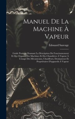 Manuel De La Machine À Vapeur - Sauvage, Édouard