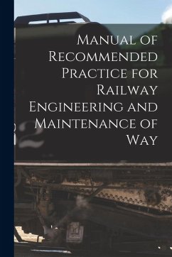 Cover Manual of Recommended Practice for Railway Engineering and Maintenance of Way