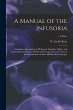 A Manual of the Infusoria: Including a... - Bild 1