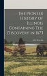 The Pioneer History of Illinois... - Bild 1