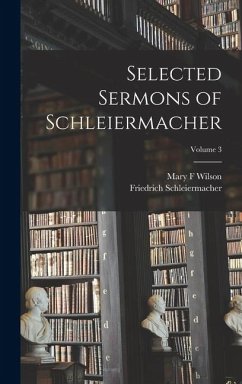 Cover Selected Sermons of Schleiermacher; Volume 3
