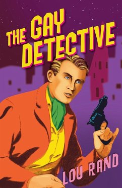 The Gay Detective - Rand, Lou