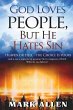 God Loves People, but He Hates Sin - Bild 1