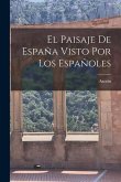 El paisaje de España visto por los españoles