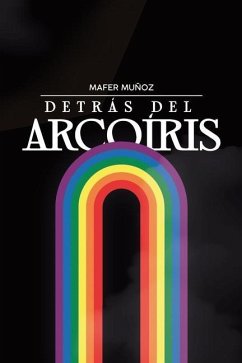 Detrás del Arcoíris - Muñoz, Mafer