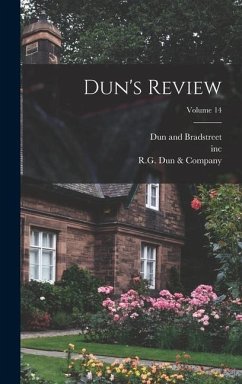 Dun's Review; Volume 14 - Bradstreet, Dun And; Inc