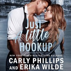 Just a Little Hookup - Phillips, Carly; Wilde, Erika