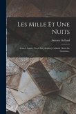 Les Mille Et Une Nuits: Contes Arabes. Trad. Par [antoine] Galland. Ornés De Gravures...