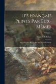 Les Français Peints Par Eux-Mêmes: Encyclopédie Morale Du Dix-Neuvième Siècle; Volume 3