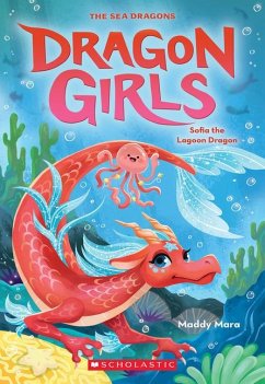 Sofia the Lagoon Dragon (Dragon Girls #12) - Mara, Maddy