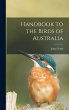 Handbook to the Birds of Australia - Bild 1