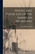 Houses and House-Life of the American... - Bild 1