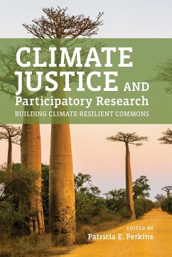 Climate Justice and Participatory Research - Perkins, Patricia E