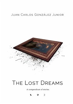 The Lost Dreams - González Junior, Juan Carlos