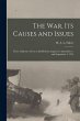 The War, Its Causes and Issues: Three... - Bild 1