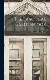 The Practical Garden-book