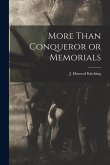More Than Conqueror or Memorials More Than Conqueror or Memorials