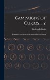 Campaigns of Curiosity; Journalistic Adventures of an American Girl in London