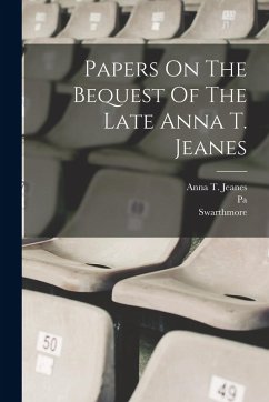 Cover Papers On The Bequest Of The Late Anna T. Jeanes