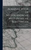 Almanak Voor De Nederlandsche West-indische Bezittingen