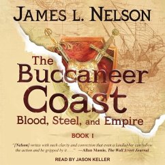 The Buccaneer Coast - Nelson, James L.