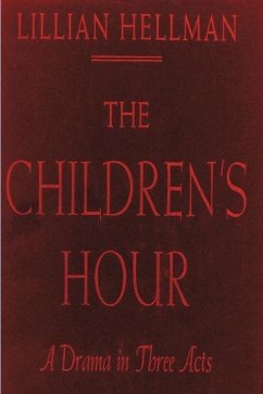 The Children's Hour - Hellman, Lillian
